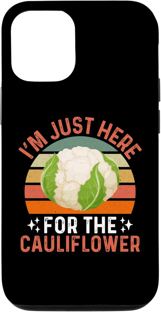 Cauliflower Lover Gifts & Co. 12/12 iPhone Pro I'm Just Here For The Cauliflower - Cauliflower Festival Case
