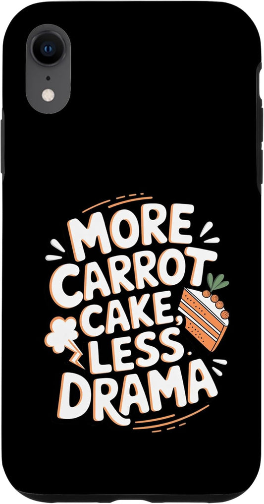 Carrot Cake Passion Cake Dessert Baking Designs Carrot Cake: More Carrot Cake, Less Drama Case for iPhone XR