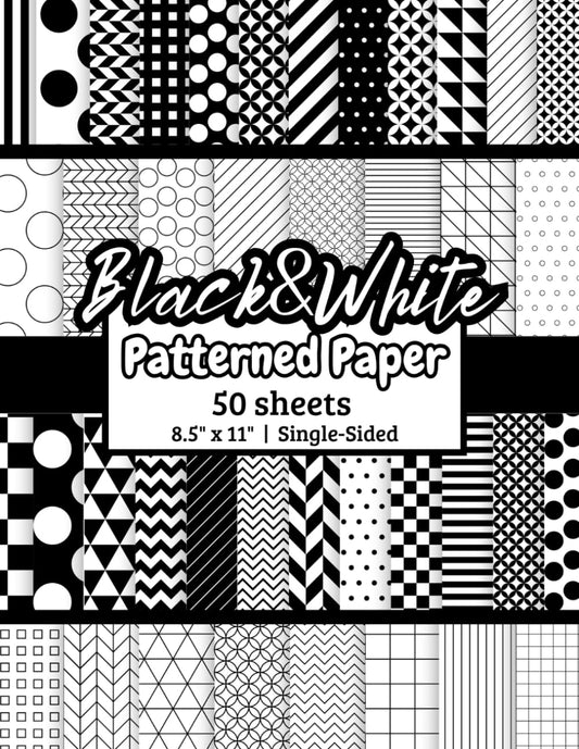 Black and White Patterned Scrapbook Paper: Craft Paper for DIY Card Making, Scrapbooking, Junk Journaling, Decorations, Arts and Crafts, Decorative Paper, Single-Sided, 8.5 x 11 inch