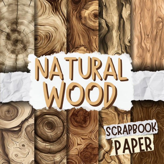 Natural Wood Scrapbook Paper: Decorative Double-Sided Craft Papers For Junk Journals, Wrapping & Mixed Media, Card Making And More