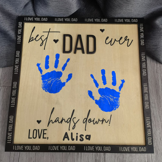 Best Dad Ever Hands Down Sign Personalized Father's Day Gifts Handprint Wooden Plaque from Daughter or Son, Birthday Gifts for Dad, Dad Gifts, Gifts for Dad Who Wants Nothing, Art Sign Home Decoration