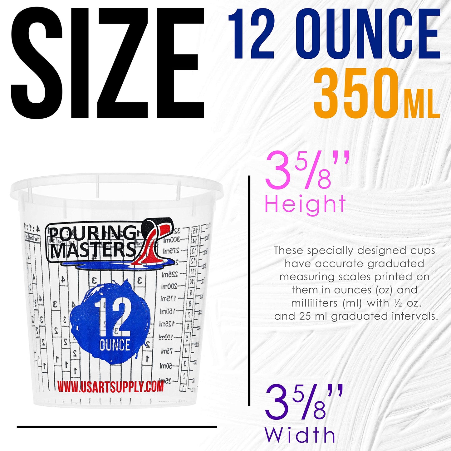 Pouring Masters 12 Ounce (350ml) Graduated Plastic Mixing Cups (Box of 20) - Paint Mixing Cups for Epoxy Resin, Art, Kitchen, Baking - Measurements in OZ and ML, 4 Different Measuring Ratios 1:1